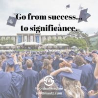 Go from success… to significance