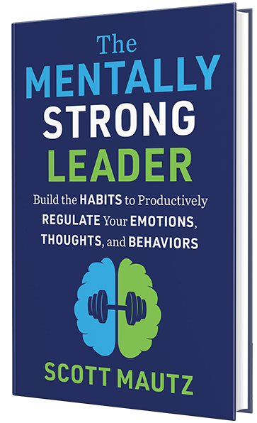 The Mentally Strong Leader Book by Scott Mautz
