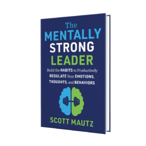The Mentally Strong Leader Book by Scott Mautz